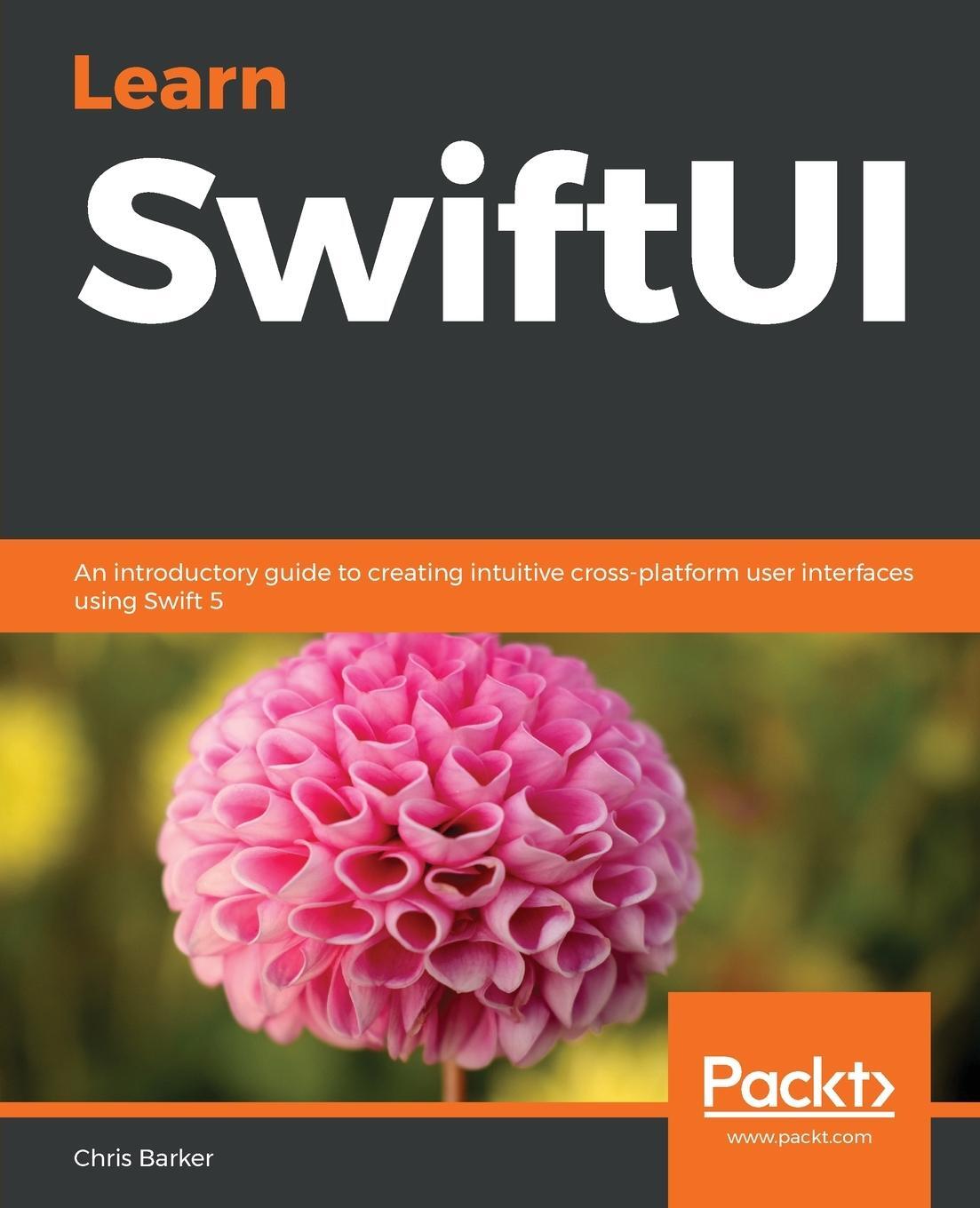 Cover: 9781839215421 | Learn SwiftUI | Chris Barker | Taschenbuch | Paperback | Englisch