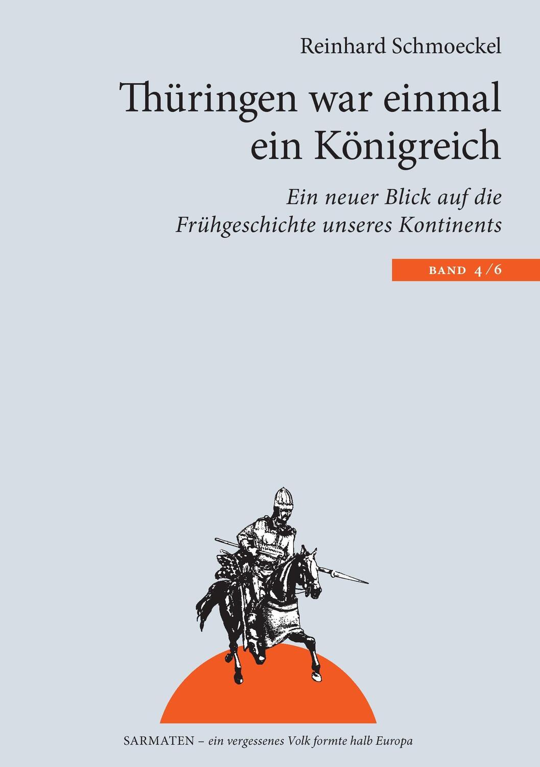 Cover: 9783837046823 | Thüringen war einmal ein Königreich | Reinhard Schmoeckel | Buch