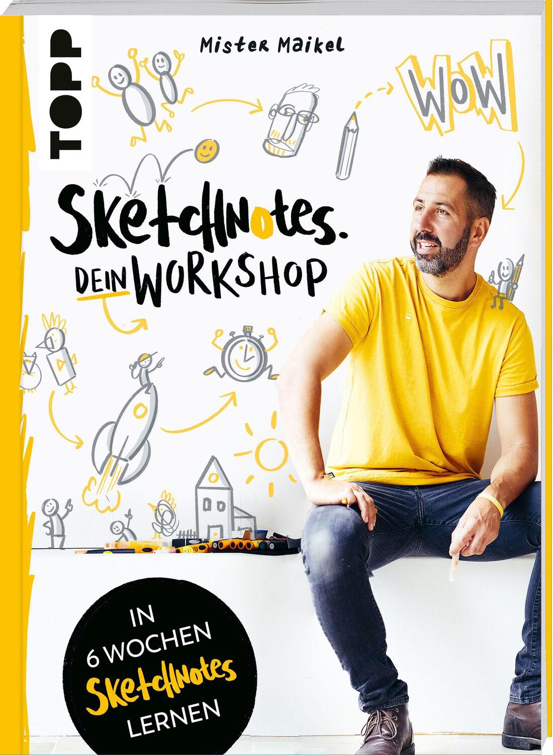 Cover: 9783772447884 | Sketchnotes - Dein Workshop mit Mister Maikel | Michael Geiß-Hein