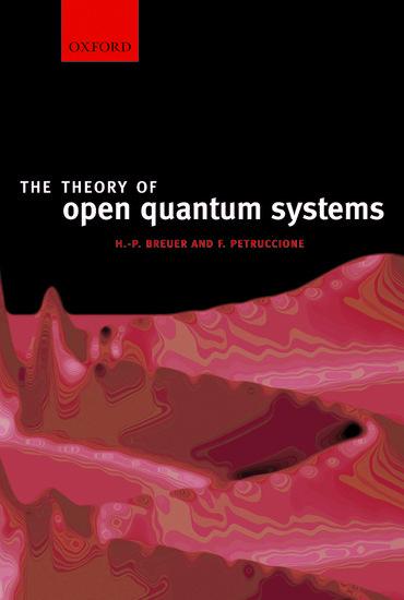 Cover: 9780199213900 | The Theory of Open Quantum Systems | Heinz-Peter Breuer (u. a.) | Buch