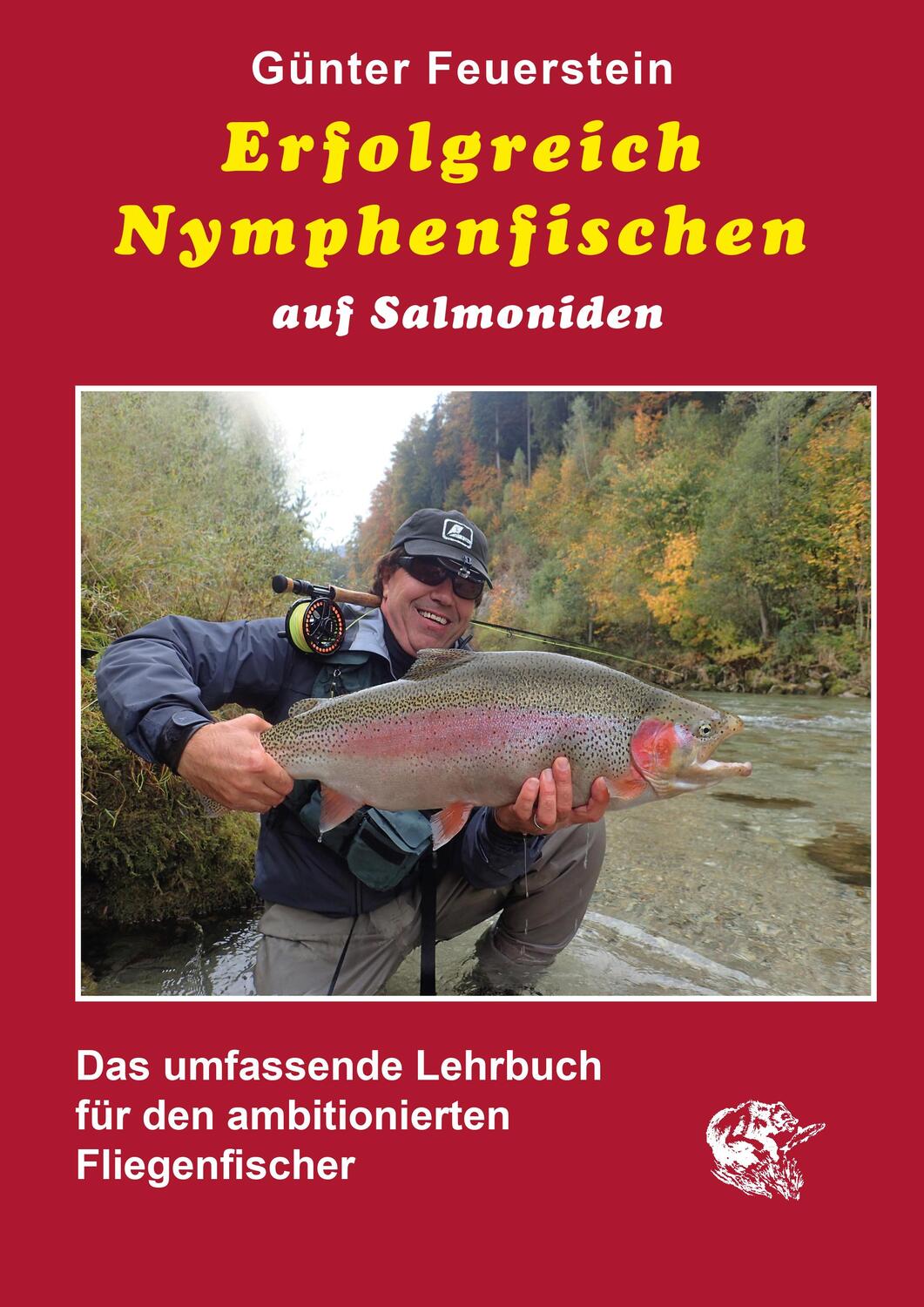 Cover: 9783905678499 | Erfolgreich Nymphenfischen auf Salmoniden | Günter Feuerstein | Buch