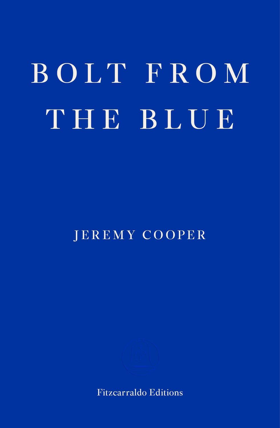 Cover: 9781913097462 | Bolt from the Blue | Jeremy Cooper | Taschenbuch | Englisch | 2021