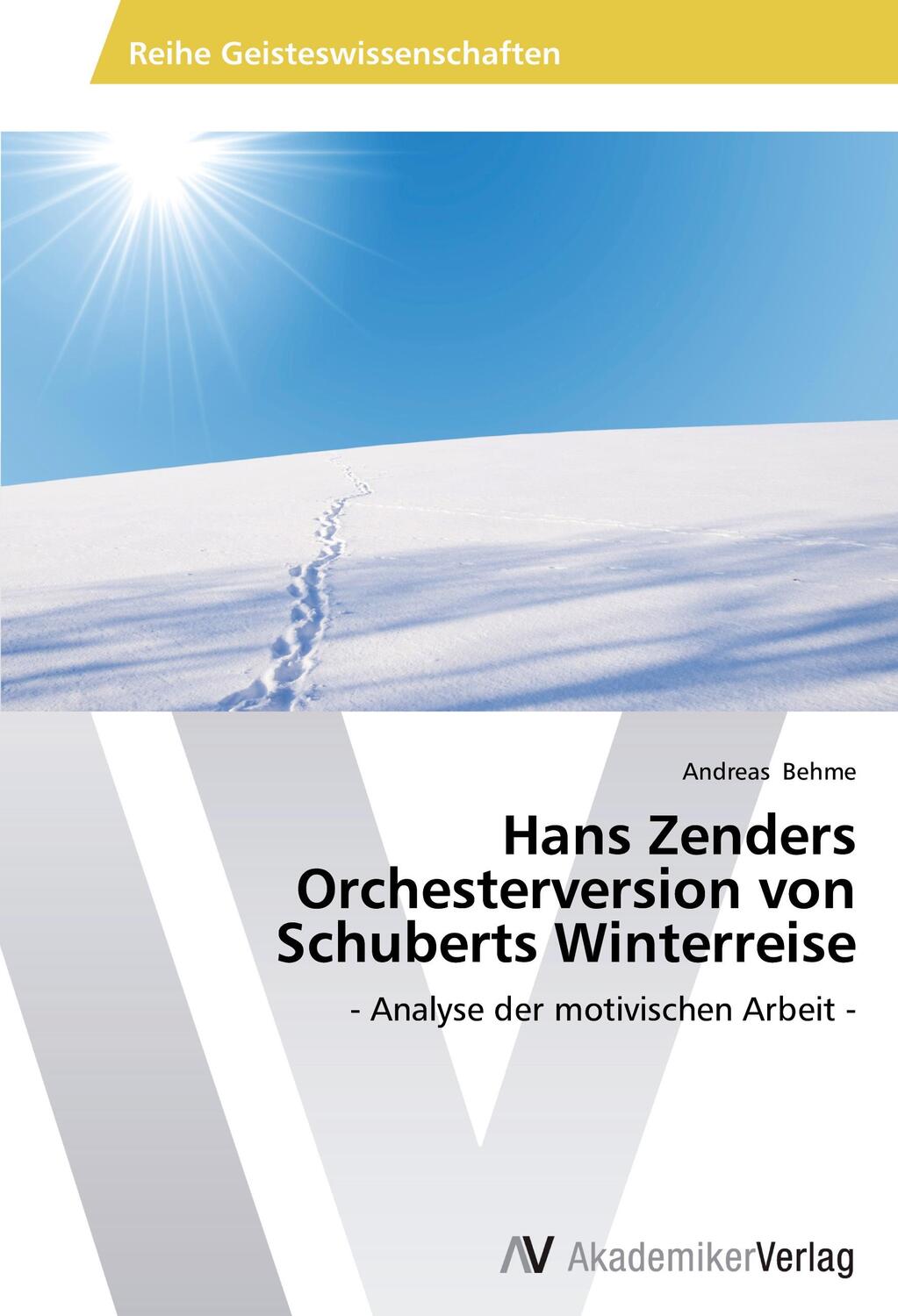 Cover: 9783639476088 | Hans Zenders Orchesterversion von Schuberts Winterreise | Behme | Buch