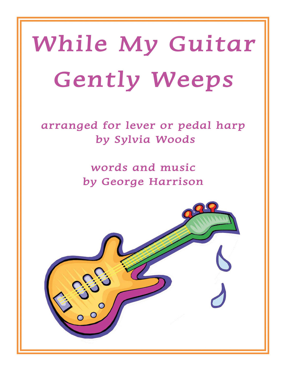 Cover: 888680939915 | While My Guitar Gently Weeps | Arranged for Harp | George Harrison