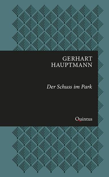 Cover: 9783969820414 | Der Schuss im Park | Novelle | Gerhart Hauptmann | Taschenbuch | 2022