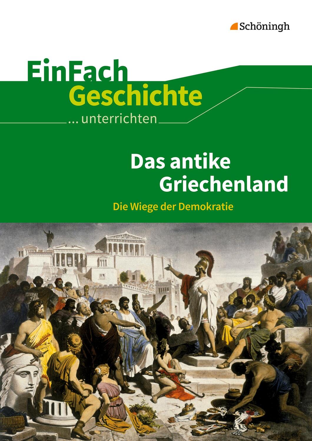 Cover: 9783140247306 | Griechen. EinFach Geschichte Unterrichtsmodelle | Buch | Deutsch