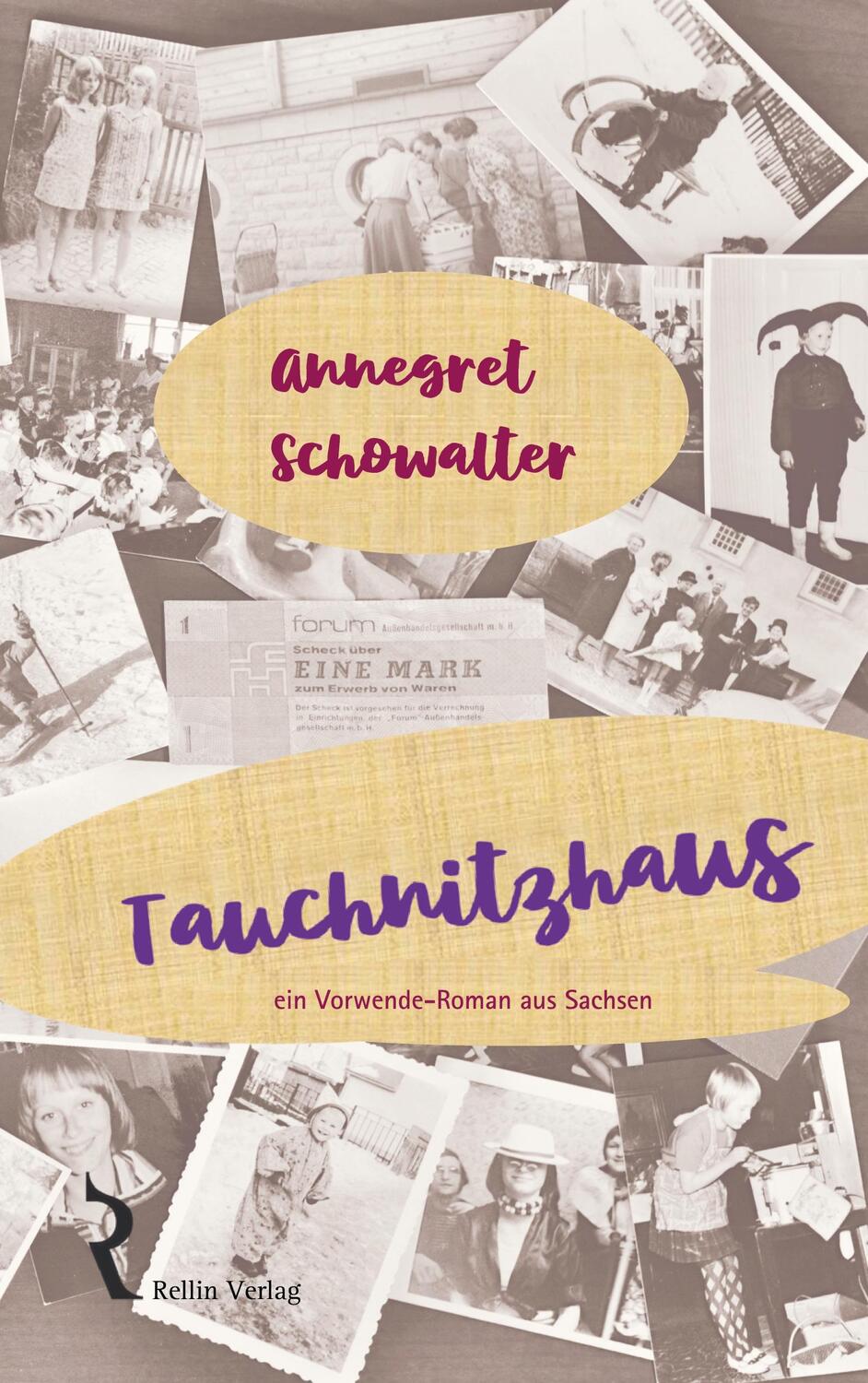 Cover: 9783981479867 | Tauchnitzhaus | Ein Vorwende-Roman aus Sachsen | Annegret Schowalter