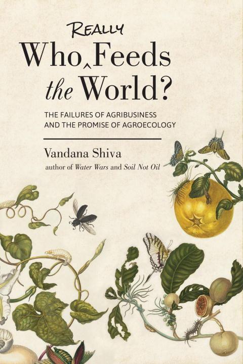 Cover: 9781623170622 | Who Really Feeds the World?: The Failures of Agribusiness and the...