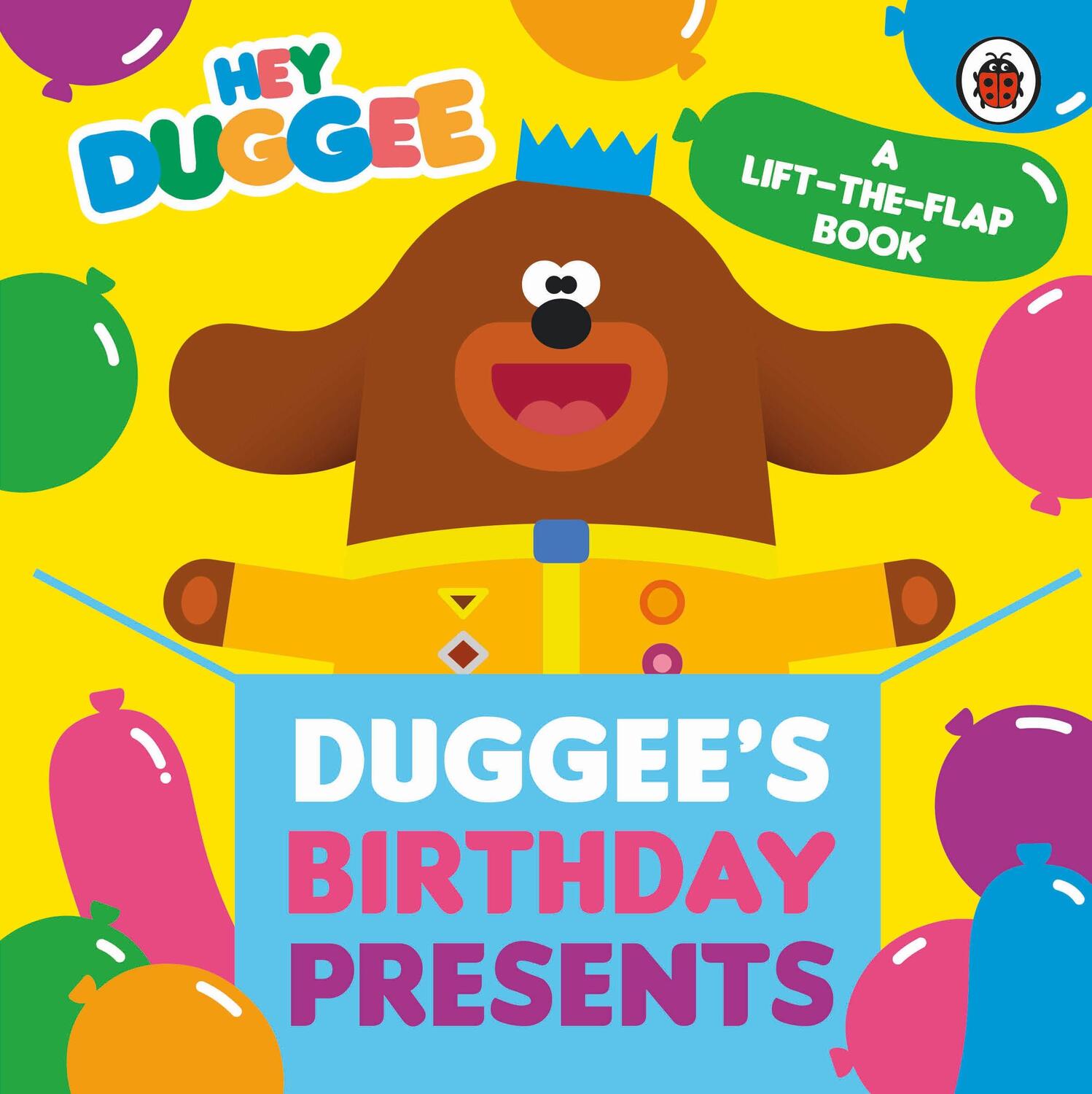 Cover: 9781405953696 | Hey Duggee: Duggee's Birthday Presents Lift-the-Flap | Hey Duggee