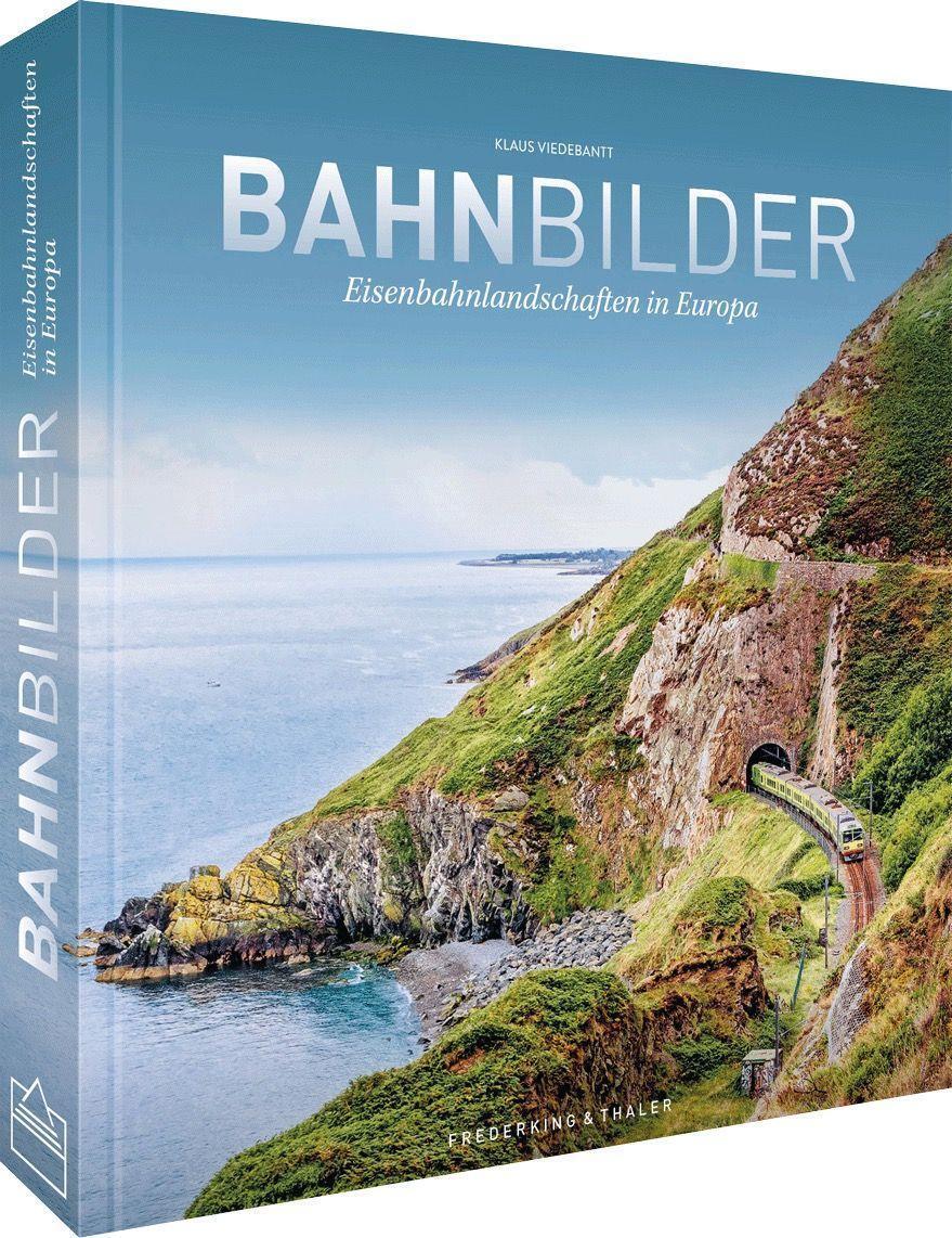 Cover: 9783954164028 | BahnBilder | Eisenbahnlandschaften in Europa | Johannes Glöckner