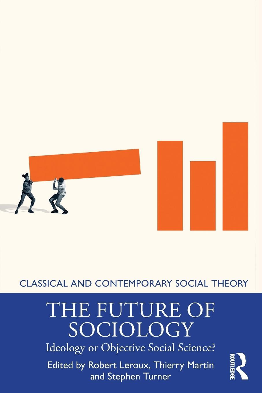 Cover: 9781032045054 | The Future of Sociology | Ideology or Objective Social Science? | Buch