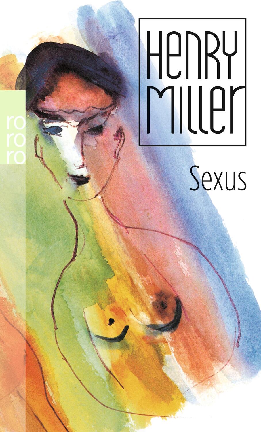 Cover: 9783499233739 | Sexus | Henry Miller | Taschenbuch | Paperback | Deutsch | 2002
