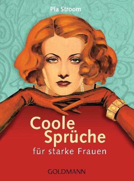 Cover: 9783442173228 | Coole Sprüche für starke Frauen | Pia Stroom | Taschenbuch | Deutsch
