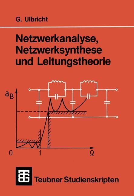 Cover: 9783519001102 | Netzwerkanalyse, Netzwerksynthese und Leitungstheorie | Ulbricht
