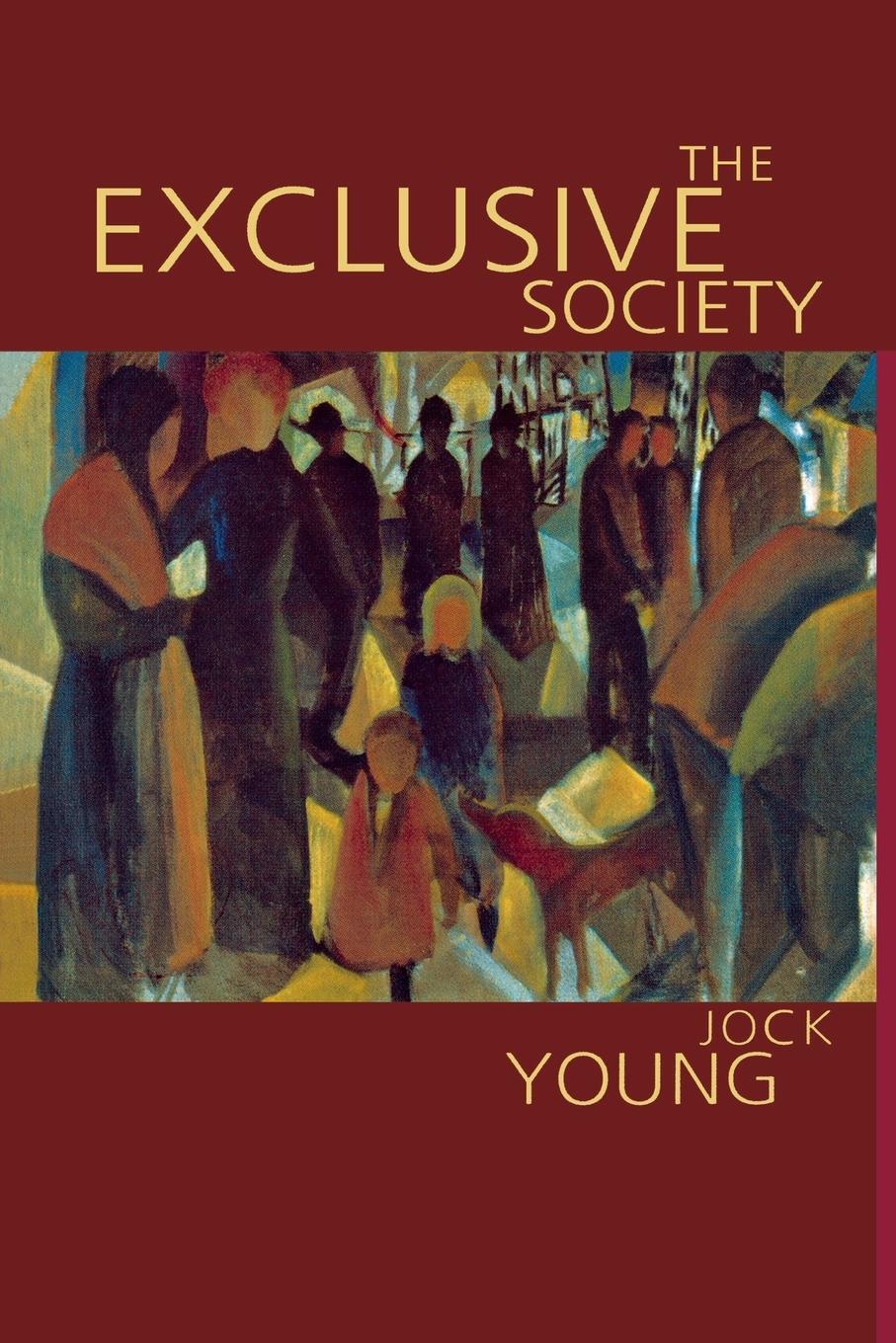 Cover: 9780803981515 | The Exclusive Society | Jock Young | Taschenbuch | Paperback | 1999