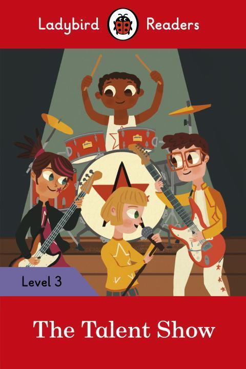 Cover: 9780241298596 | Ladybird Readers Level 3 - The Talent Show (ELT Graded Reader) | Buch