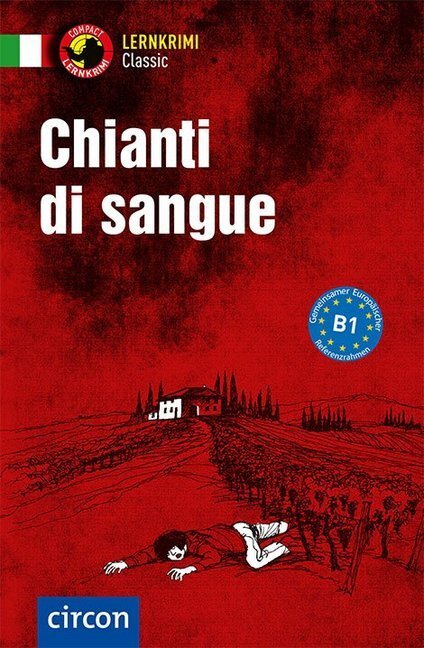 Cover: 9783817418695 | Chianti di Sangue | Italienisch Grundwortschatz - Niveau B1 | Rossi