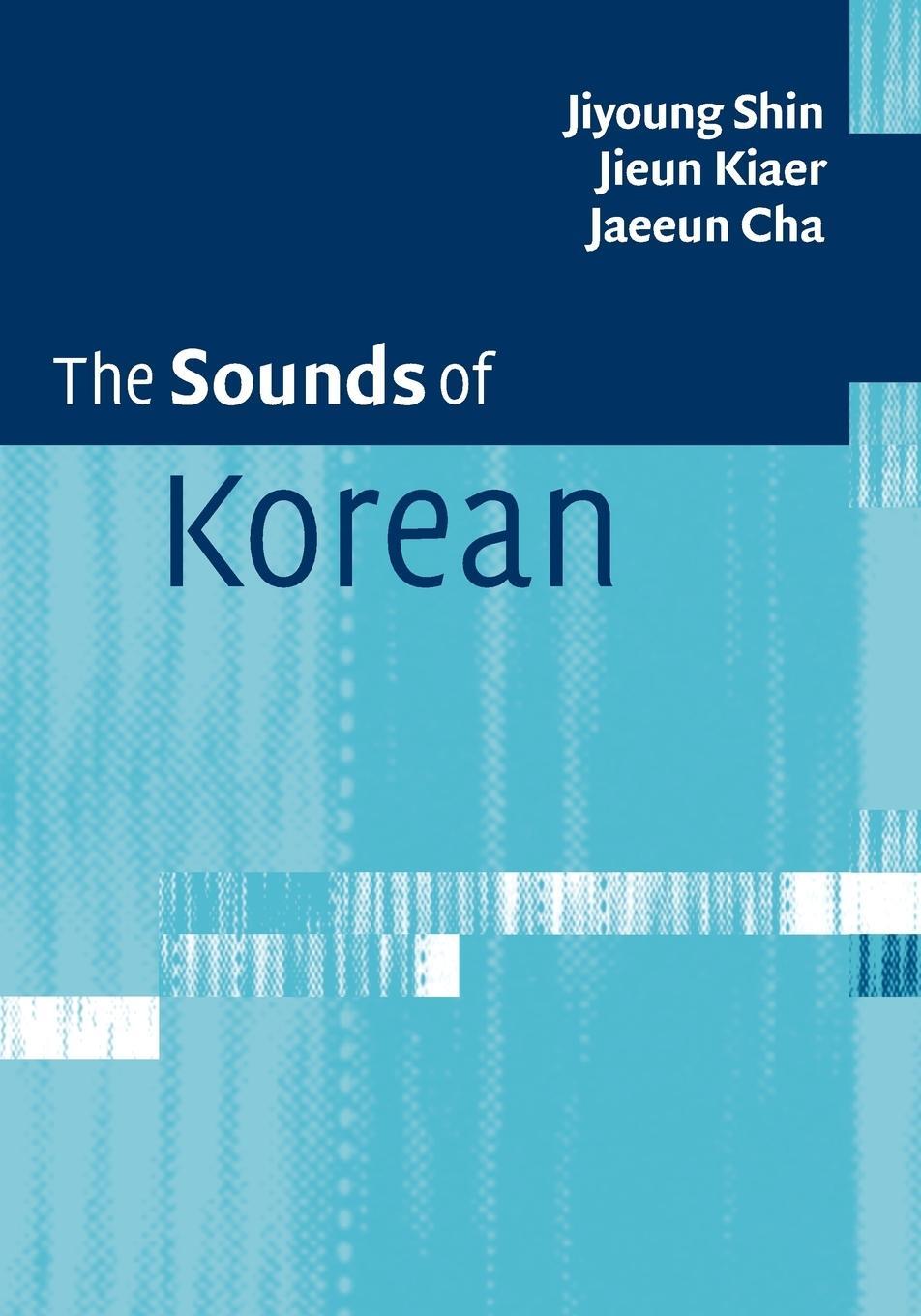 Cover: 9781107672680 | The Sounds of Korean | Jiyoung Shin (u. a.) | Taschenbuch | Paperback