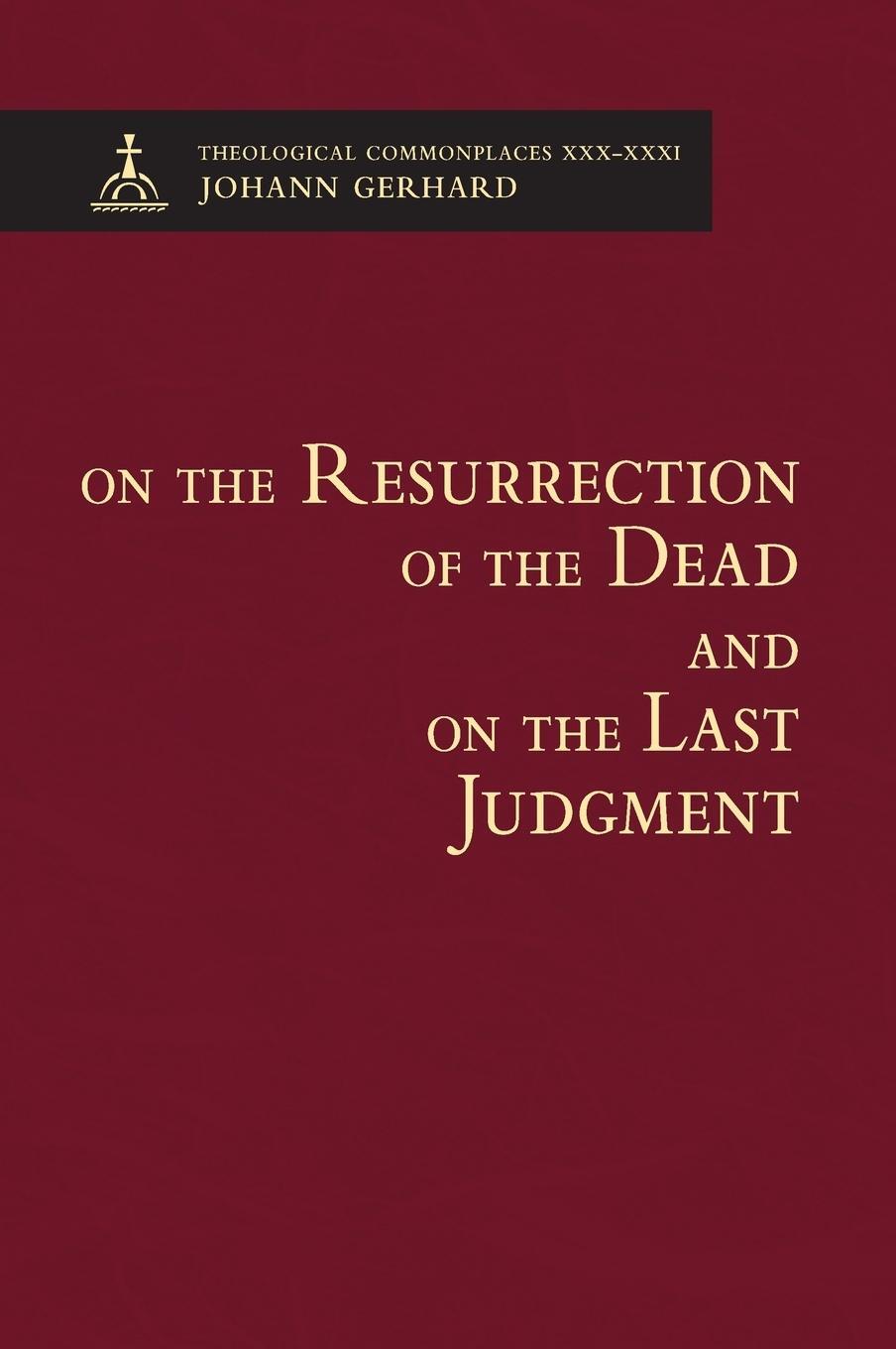 Cover: 9780758667243 | On the Resurrection of the Dead and on the Last Judgement | Gerhard