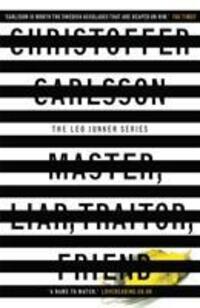 Cover: 9781911344117 | Master, Liar, Traitor, Friend | a Leo Junker case | Carlsson | Buch