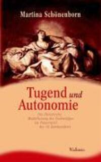 Cover: 9783892447603 | Tugend und Autonomie | Martina Schönenborn | Taschenbuch | 328 S.
