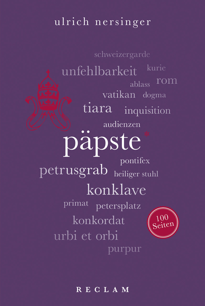 Cover: 9783150205396 | Päpste. 100 Seiten | Ulrich Nersinger | Taschenbuch | 2019
