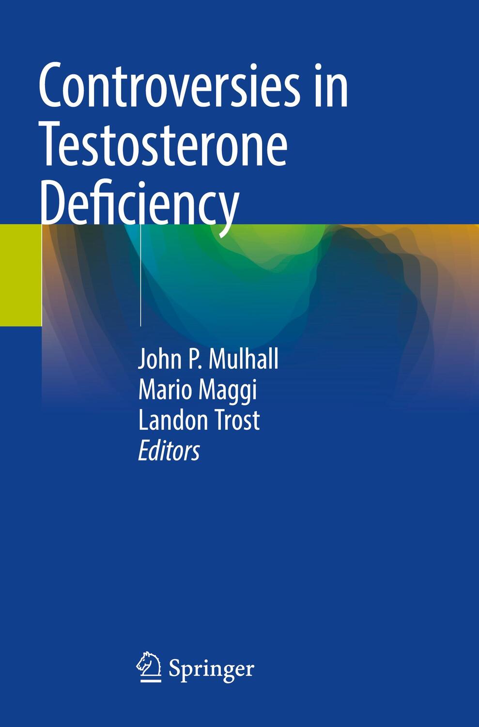 Cover: 9783030771133 | Controversies in Testosterone Deficiency | John P. Mulhall (u. a.)