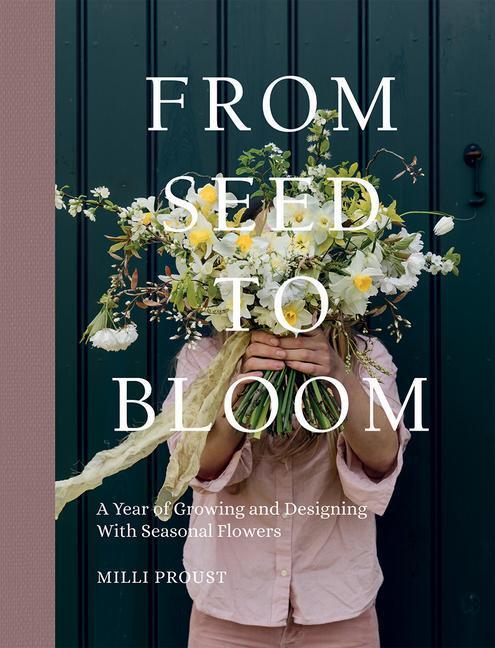 Cover: 9781787137349 | From Seed to Bloom | Milli Proust | Buch | Englisch | 2022