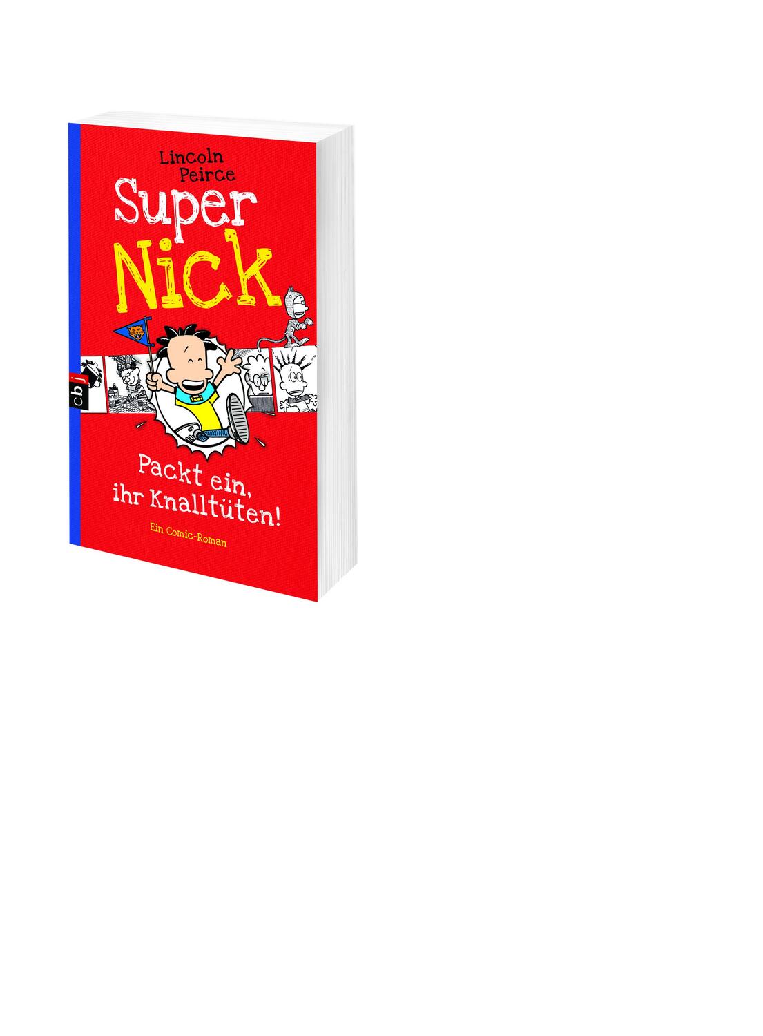 Bild: 9783570224953 | Super Nick 04 - Packt ein, ihr Knalltüten! - Ein Comic-Roman | Band 4