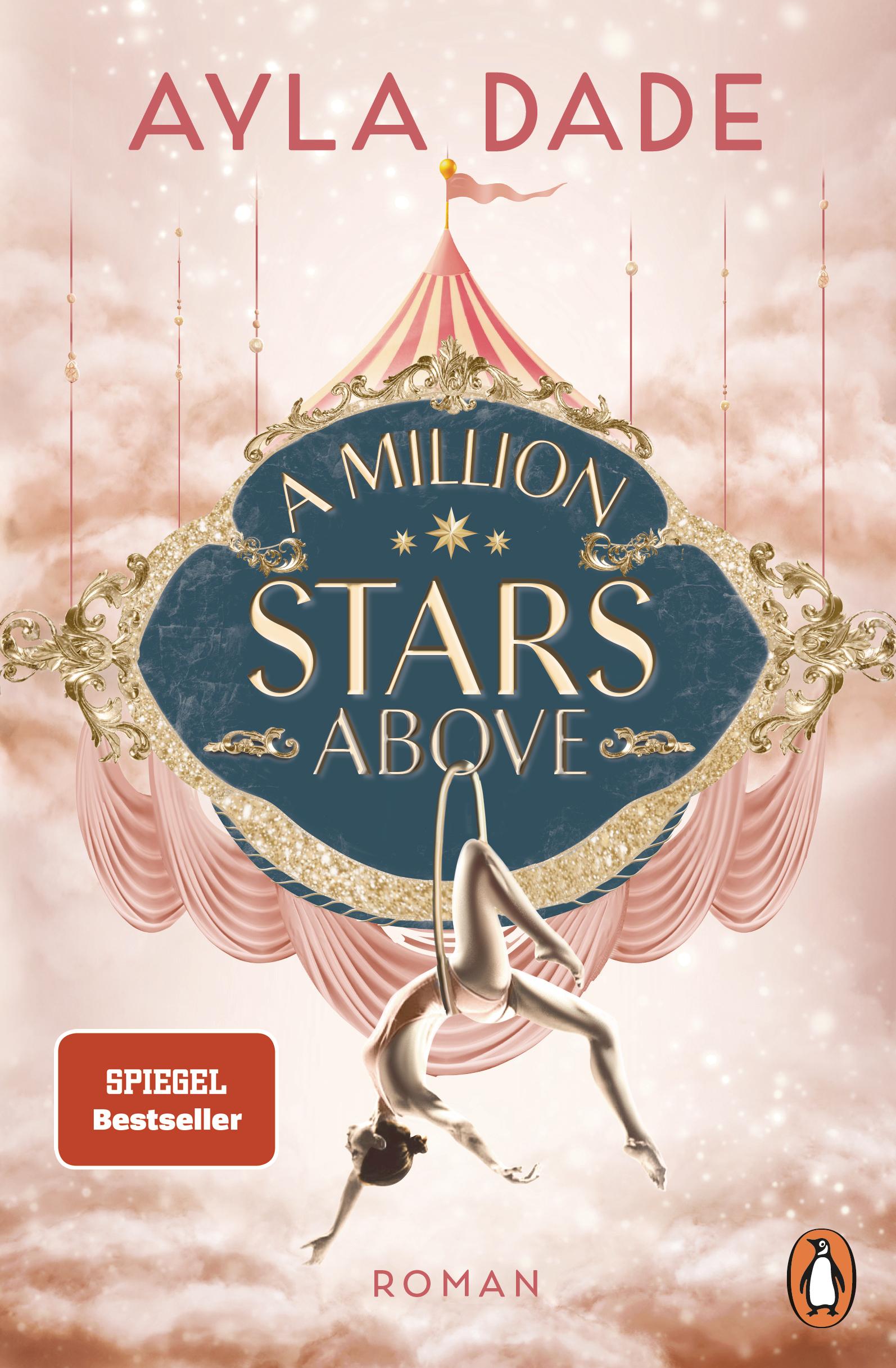 Cover: 9783328112617 | A Million Stars Above | Ayla Dade | Taschenbuch | Die Sky-Circus-Reihe