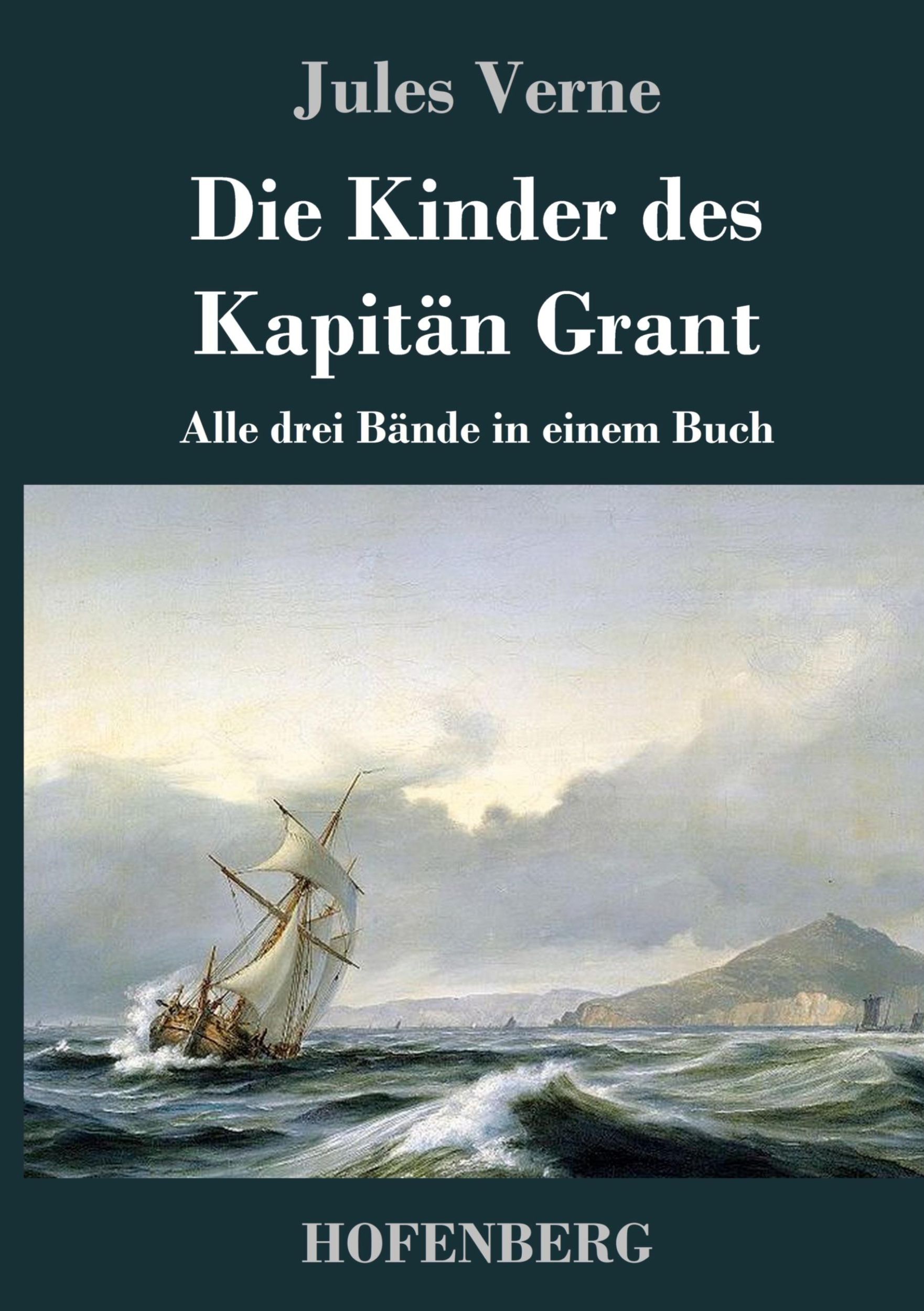 Cover: 9783843030915 | Die Kinder des Kapitän Grant | Alle drei Bände in einem Buch | Verne