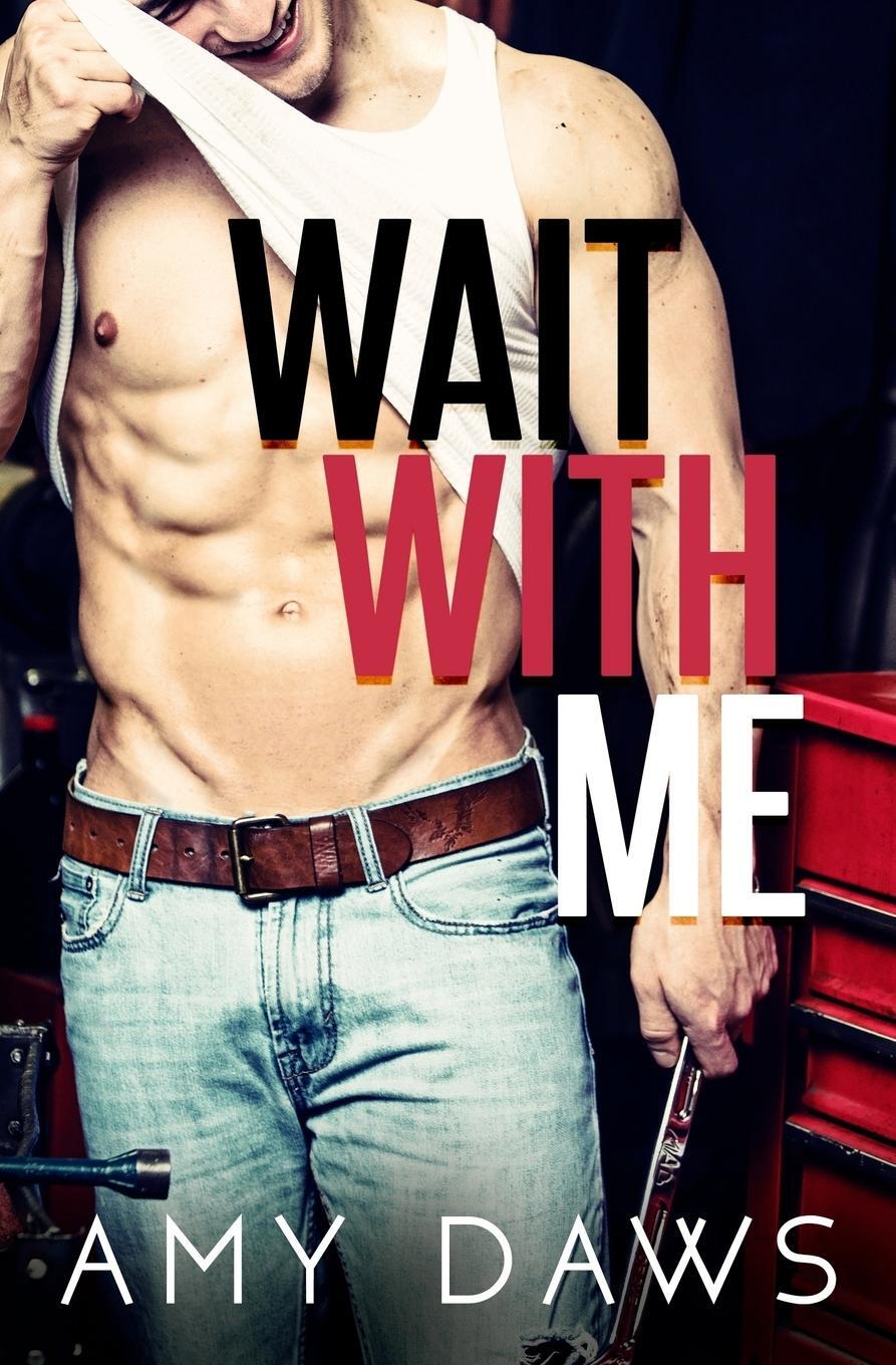 Cover: 9781944565145 | Wait With Me | Amy Daws | Taschenbuch | Wait With Me | Paperback
