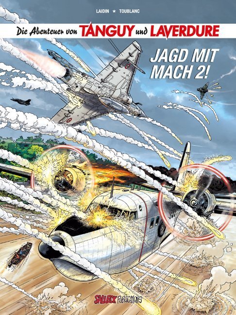 Cover: 9783899086836 | Die Abenteuer von Tanguy und Laverdure - Jagd mit Mach 2 | Laidin