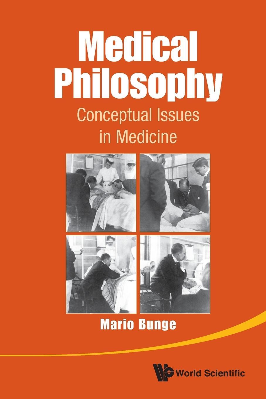 Cover: 9789814508940 | Medical Philosophy | Conceptual Issues in Medicine | Mario Bunge