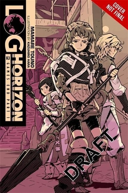 Cover: 9780316263849 | Log Horizon, Vol. 3 (light novel) | Game's End, Part 1 | Mamare Touno