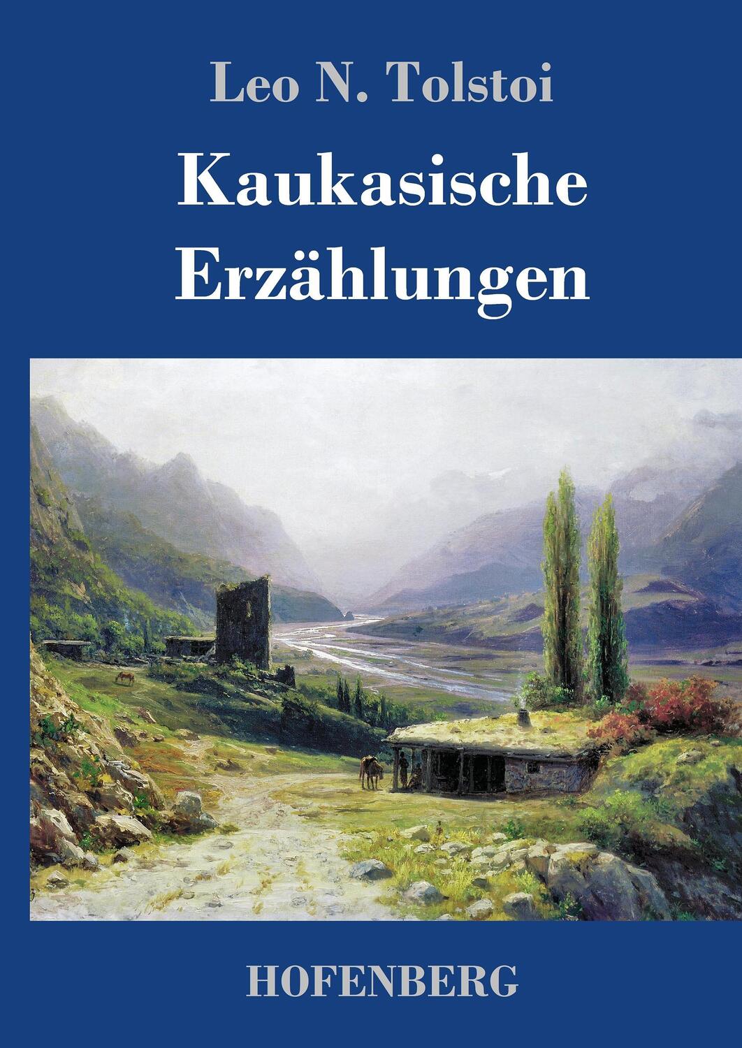 Cover: 9783743712980 | Kaukasische Erzählungen | Leo N. Tolstoi | Buch | 112 S. | Deutsch