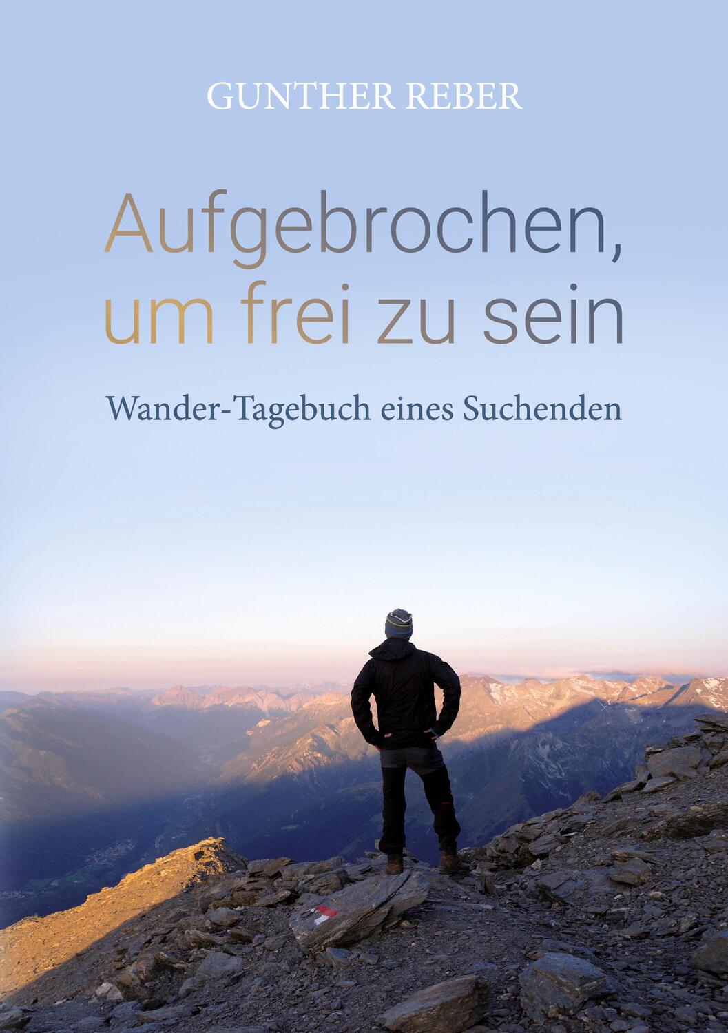 Cover: 9783754390757 | Aufgebrochen, um frei zu sein | Wander-Tagebuch eines Suchenden | Buch