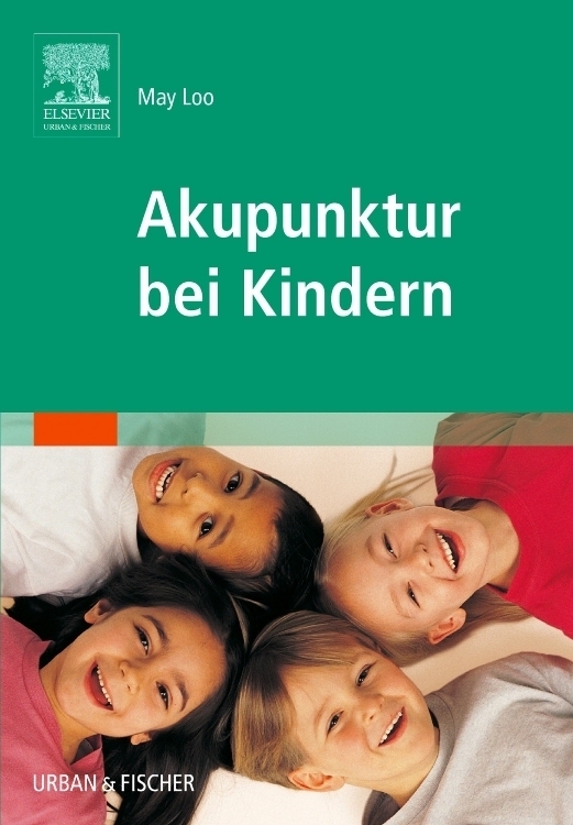 Cover: 9783437573606 | Akupunktur bei Kindern | May Loo | Buch | XIV | Deutsch | 2006