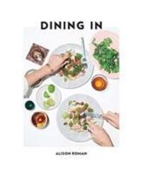 Cover: 9781743795309 | Dining In | Alison Roman | Buch | Englisch | 2019 | Hardie Grant Books