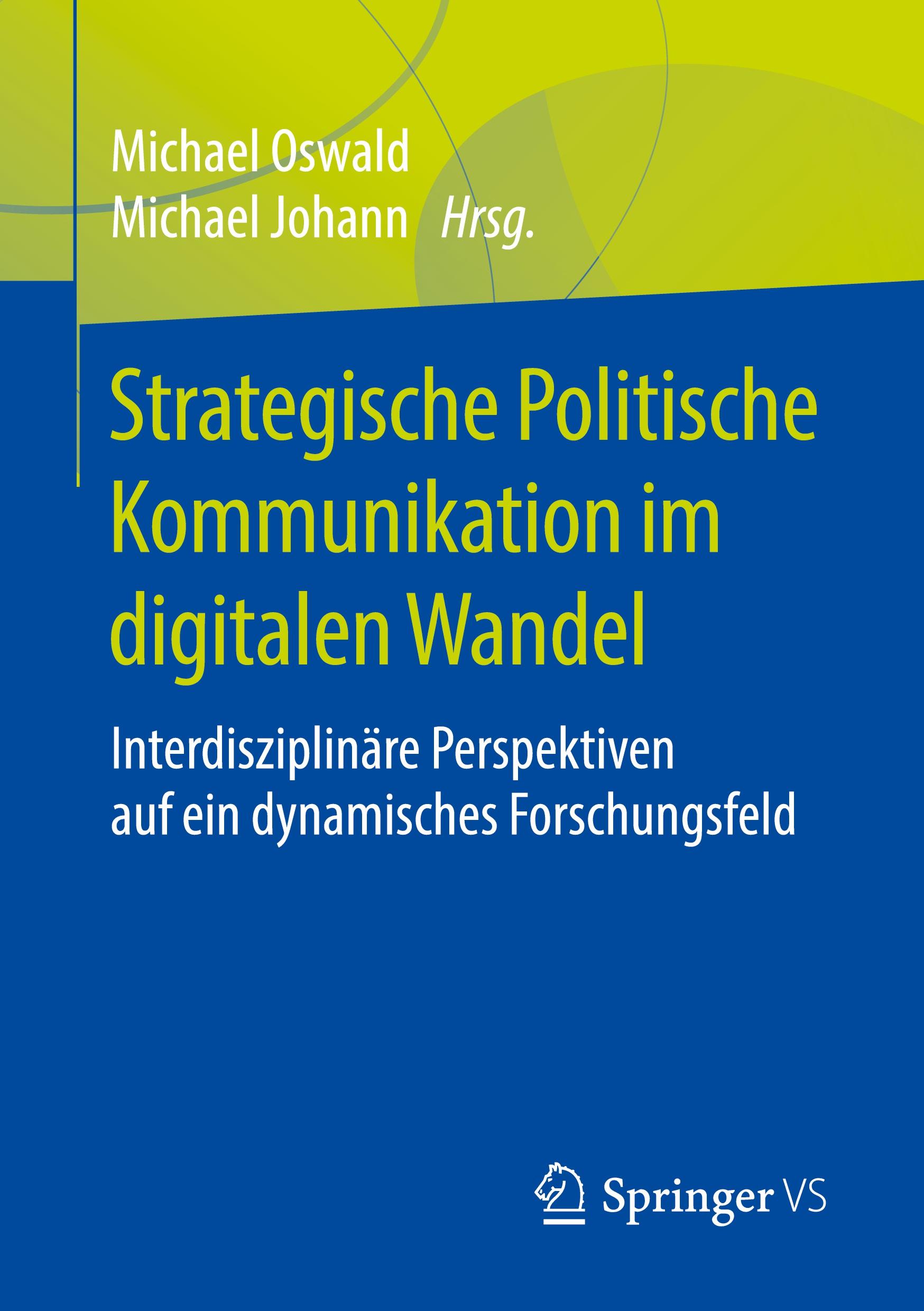 Cover: 9783658208592 | Strategische Politische Kommunikation im digitalen Wandel | Buch | x