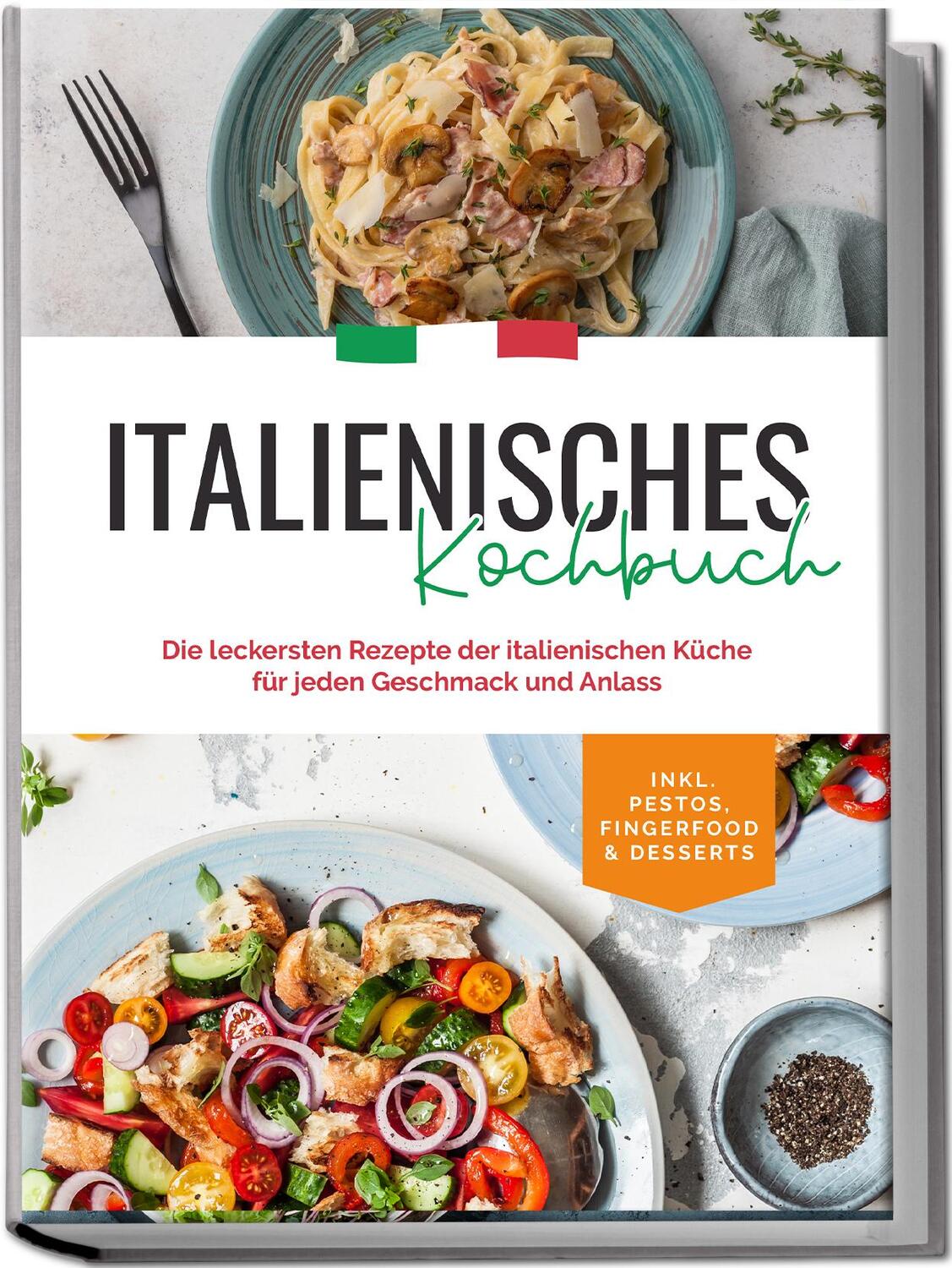 Cover: 9783757601638 | Italienisches Kochbuch: Die leckersten Rezepte der italienischen...
