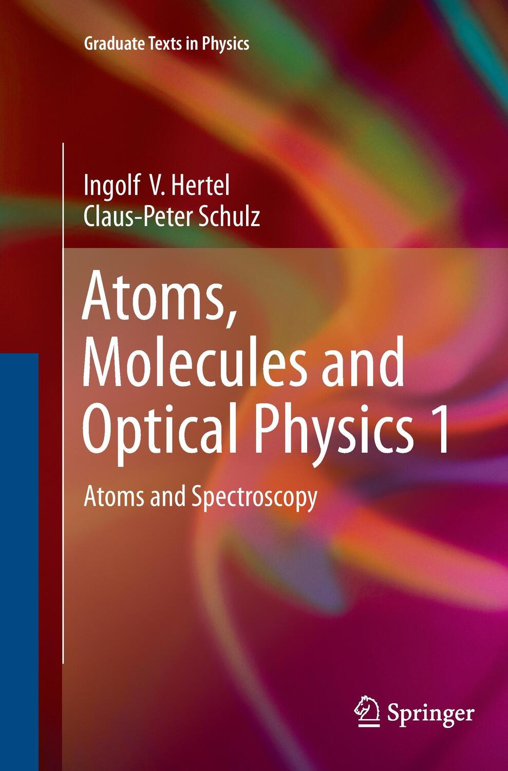 Cover: 9783662507278 | Atoms, Molecules and Optical Physics 1 | Atoms and Spectroscopy | Buch