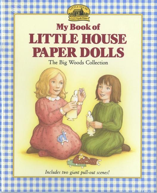 Cover: 9780694006380 | My Book of Little House Paper Dolls | The Big Woods Collection | Buch