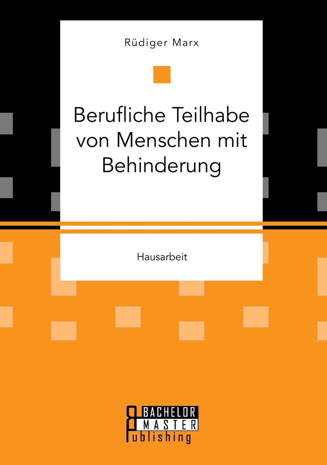 Cover: 9783959930307 | Berufliche Teilhabe von Menschen mit Behinderung | Rüdiger Marx | Buch