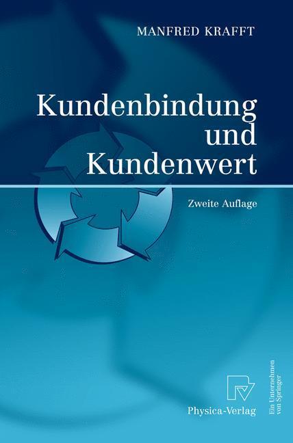 Cover: 9783790800500 | Kundenbindung und Kundenwert | Manfred Krafft | Buch | XVI | Deutsch