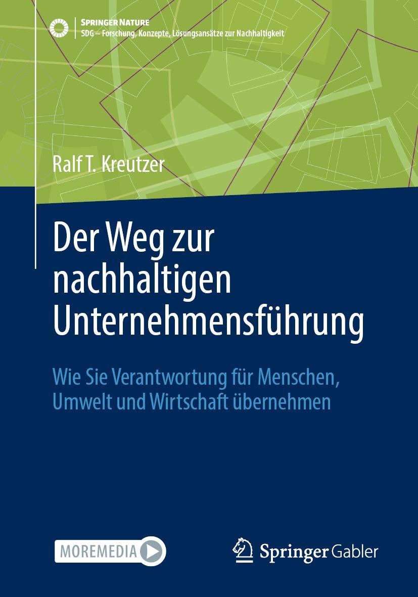 Cover: 9783658410506 | Der Weg zur nachhaltigen Unternehmensführung | Ralf T. Kreutzer | Buch