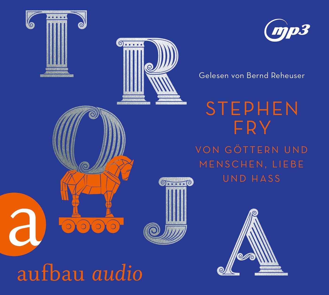 Cover: 9783961056934 | Troja | Von Göttern und Menschen, Liebe und Hass | Stephen Fry | MP3