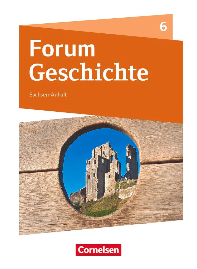 Cover: 9783060656646 | Forum Geschichte 6. Schuljahr - Gymnasium Sachsen-Anhalt - Das...