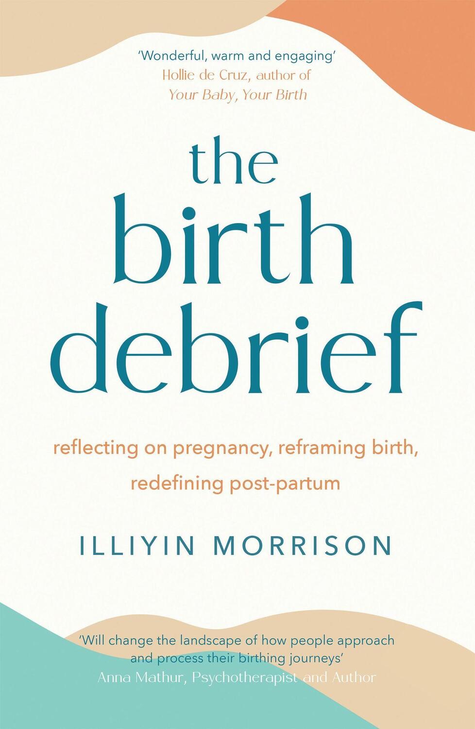 Cover: 9781529417012 | The Birth Debrief | Illiyin Morrison | Taschenbuch | Englisch | 2023