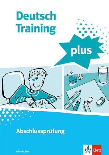 Cover: 9783122179656 | Deutsch Training plus. Abschlussprüfung. Schülerarbeitsheft mit...